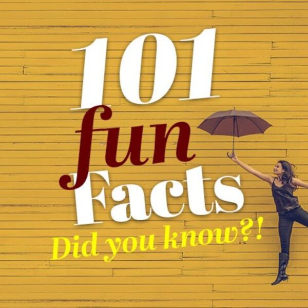 100+ Top Fun Facts you don’t know