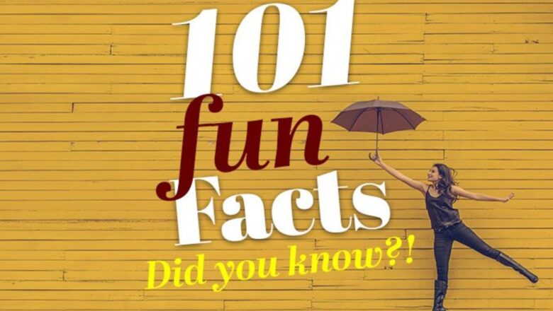 100+ Top Fun Facts you don’t know